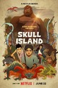 Остров Черепа / Skull Island (сериал)