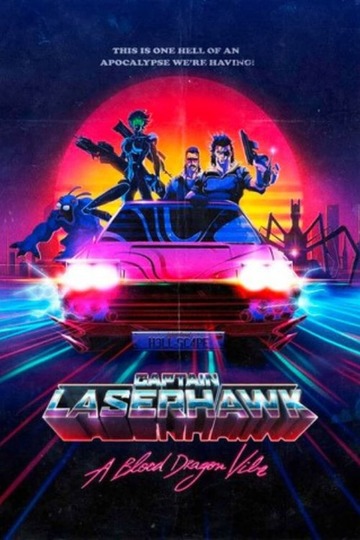Капитан Лазерхоук: Blood Dragon Remix / Captain Laserhawk: A Blood Dragon Remix (сериал)