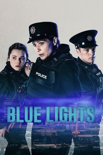 Голубые огни / Blue Lights (сериал)