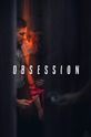 Одержимость / Obsession (сериал)