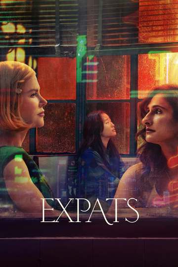 Экспаты / Expats (сериал)
