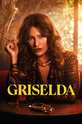 Грисельда / Griselda (сериал)