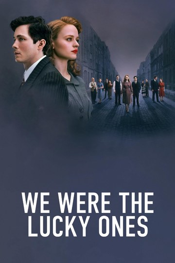 Нам повезло / We Were the Lucky Ones (сериал)