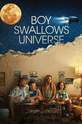 Мальчик глотает Вселенную / Boy Swallows Universe (сериал)