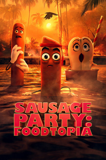 Sausage Party: Foodtopia (show)