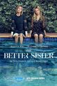 Лучшая сестра / The Better Sister (сериал) 