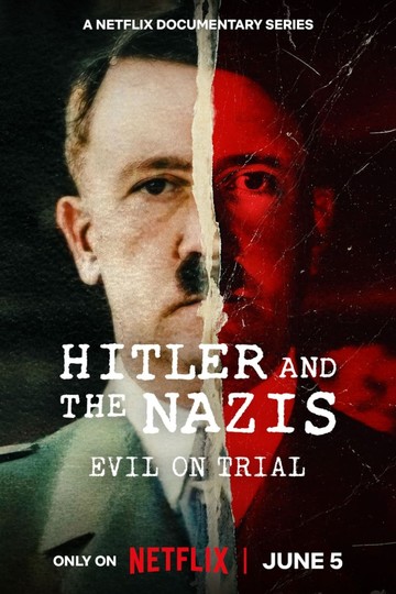 Hitler and the Nazis: Evil on Trial (show)
