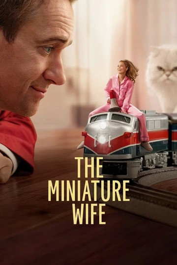 Миниатюрная жена / The Miniature Wife (сериал)