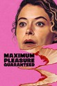 Удовольствие гарантировано / Maximum Pleasure Guaranteed (сериал) 