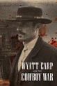 Wyatt Earp and the Cowboy War (show)