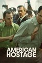 Американский заложник / American Hostage (сериал) 