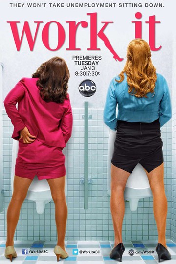 Сделай это / Work It (сериал)