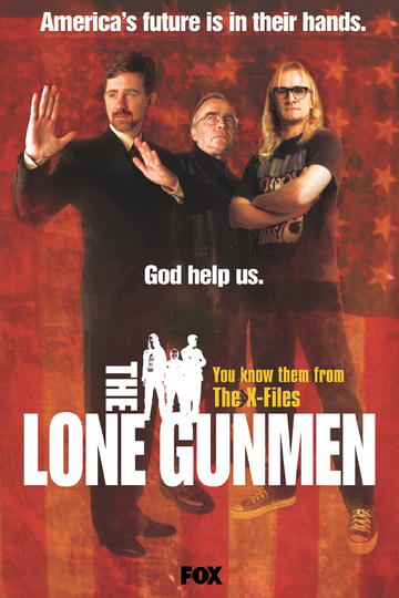 Одинокие стрелки / The Lone Gunmen (сериал)