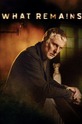 Что останется после тебя? / What Remains (сериал)