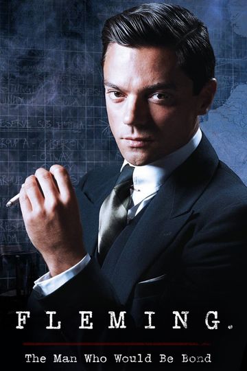 Флеминг: Человек, который хотел стать Бондом / Fleming: The Man Who Would Be Bond (сериал)
