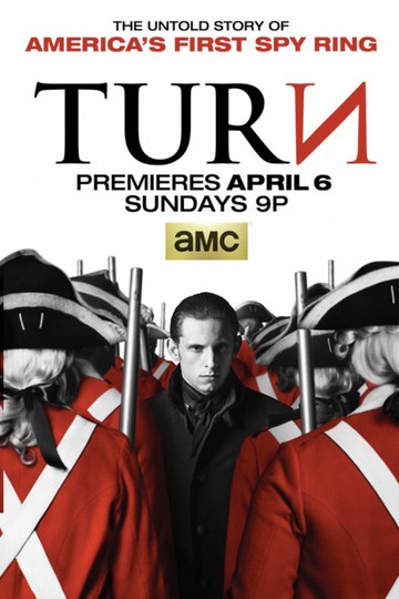 Поворот / TURN: Washington's Spies (сериал)